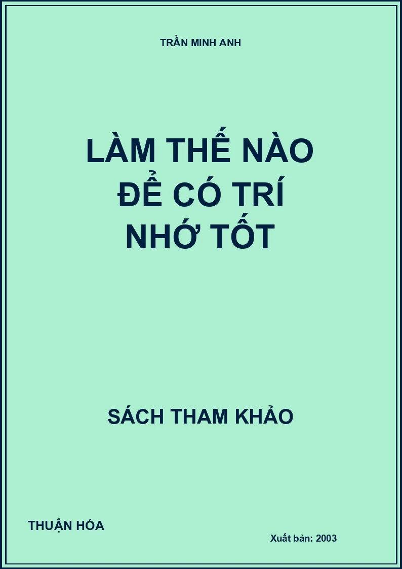 Làm thế nào để có trí nhớ tốt
