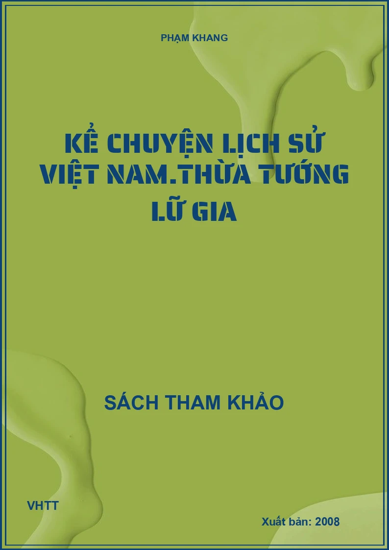 Kể chuyện lịch sử Việt Nam.Thừa tướng Lữ Gia