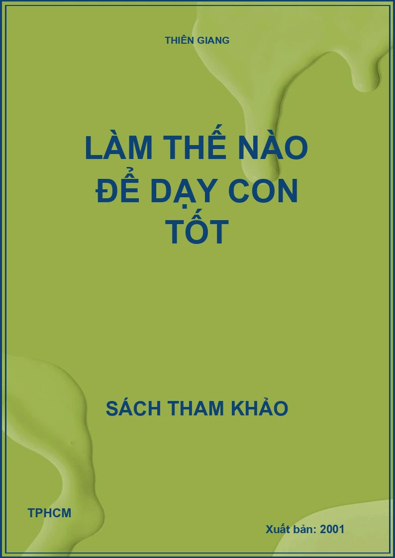 Làm thế nào để dạy con tốt