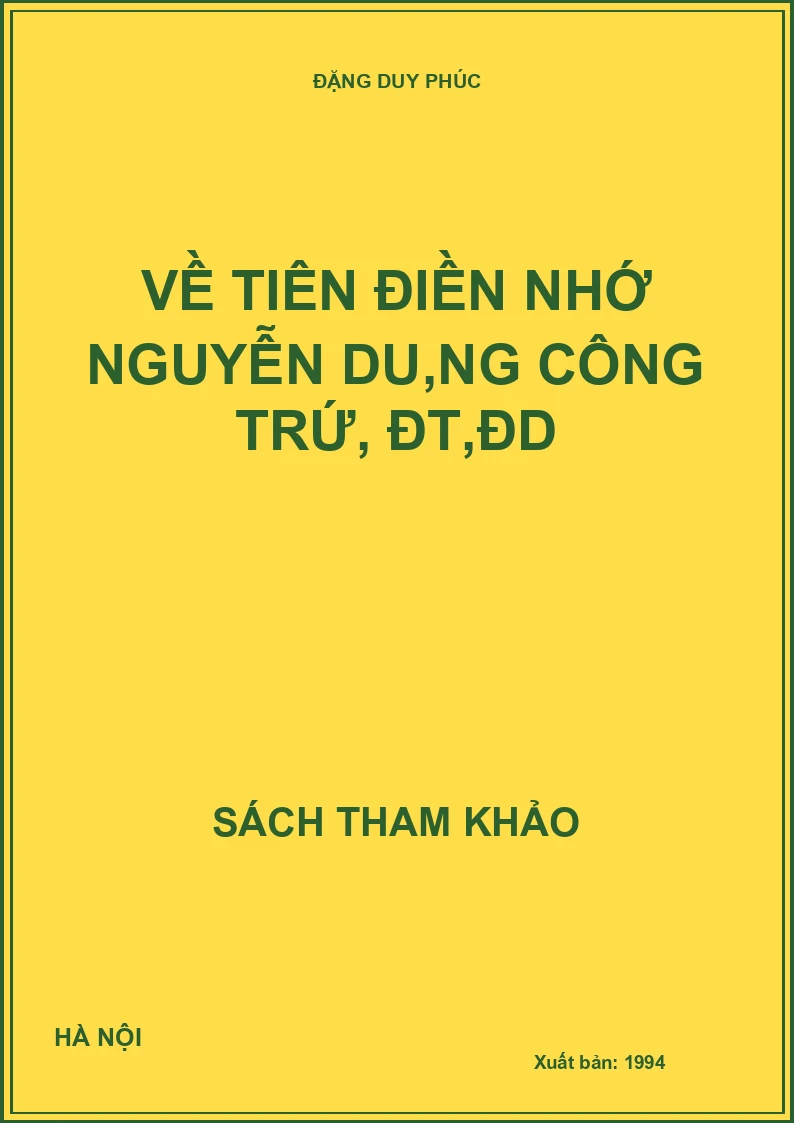 Về Tiên Điền nhớ Nguyễn Du,NG Công Trứ, ĐT,ĐD