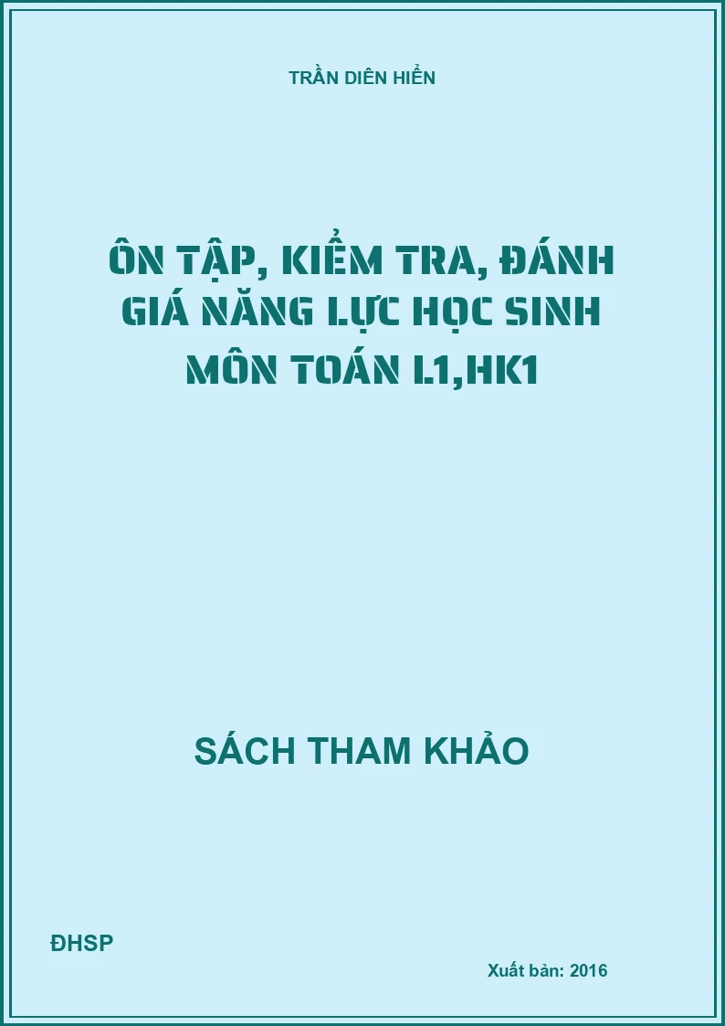 Ôn tập, kiểm tra, đánh giá năng lực học sinh môn toán L1,hk1