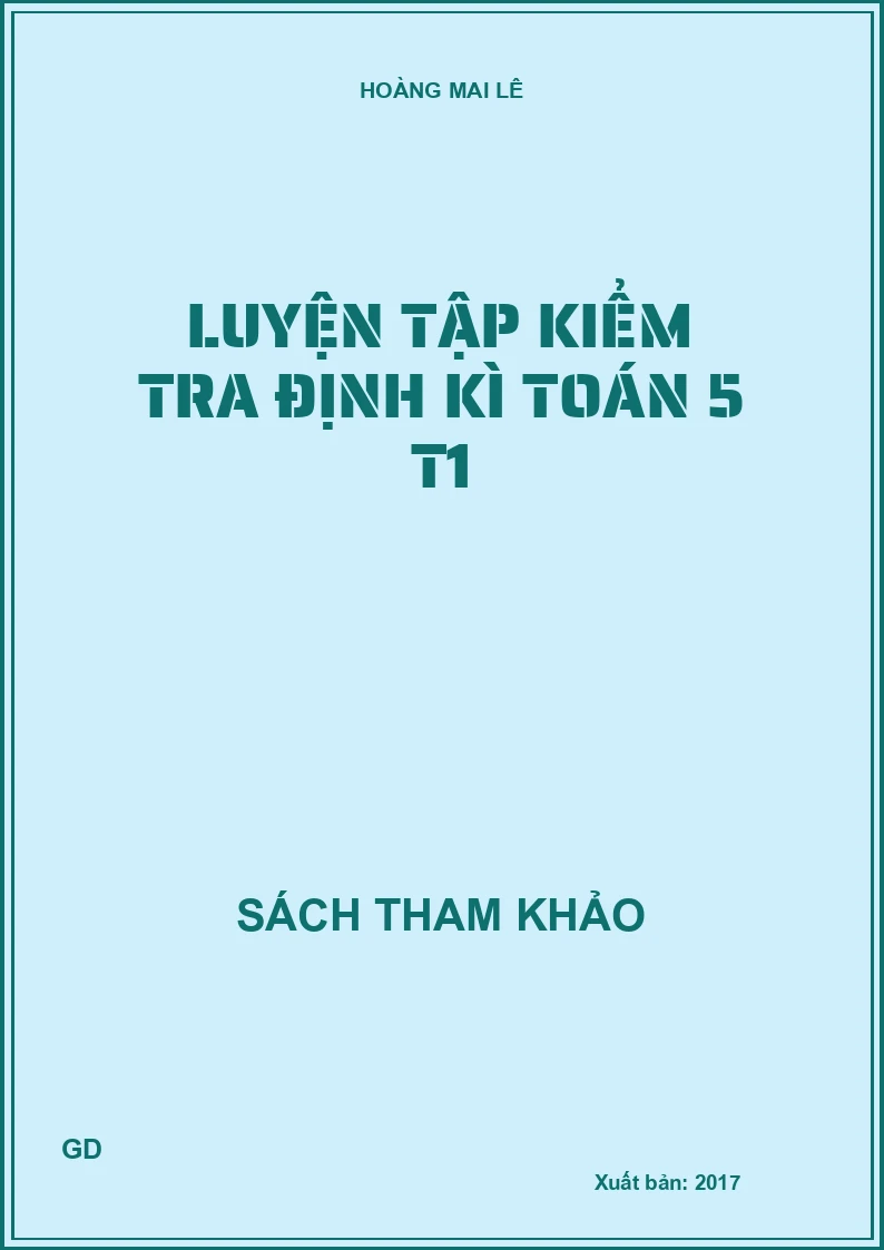 Luyện tập kiểm tra định kì toán 5 T1