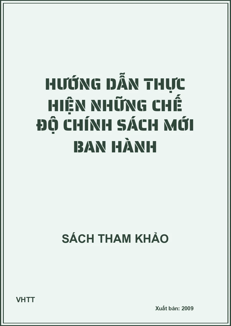 Hướng dẫn thực hiện những chế độ chính sách mới ban hành
