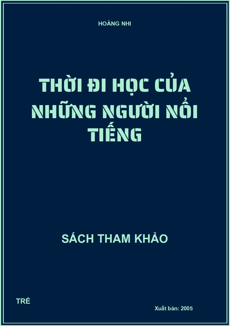 Thời đi học của những người nổi tiếng