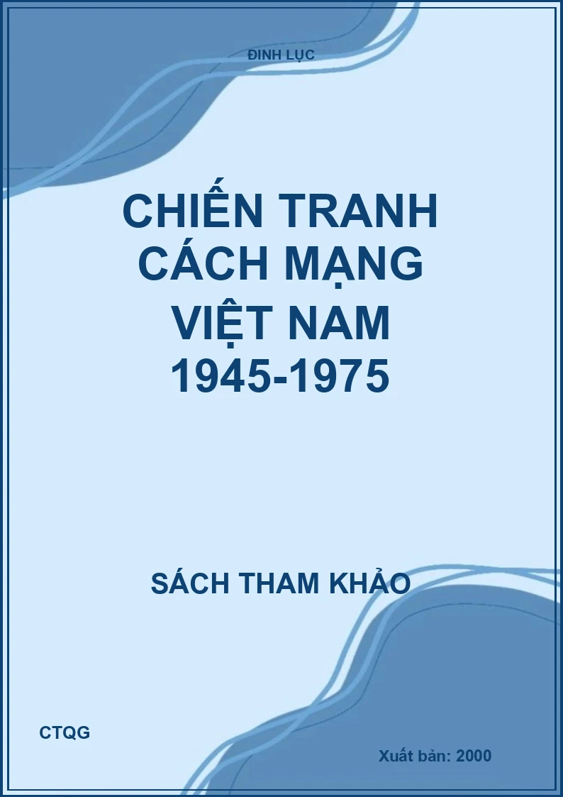 Chiến tranh cách mạng việt nam 1945-1975