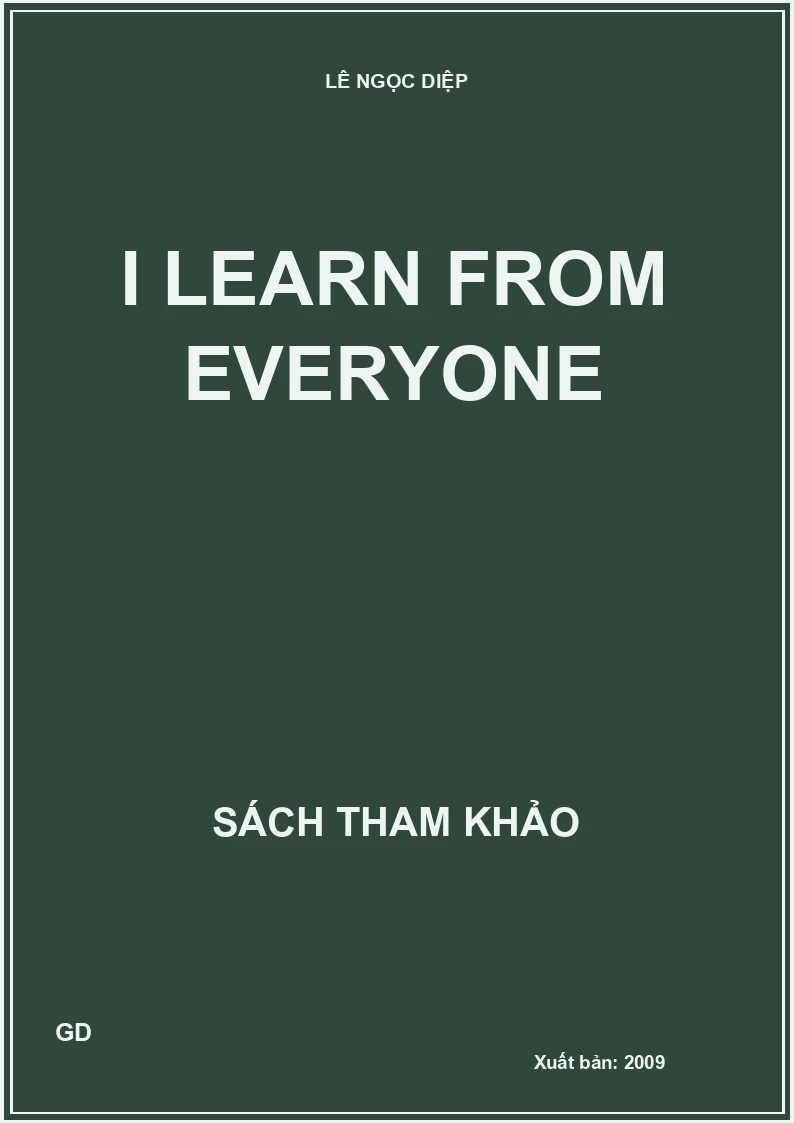 I learn from everyone
