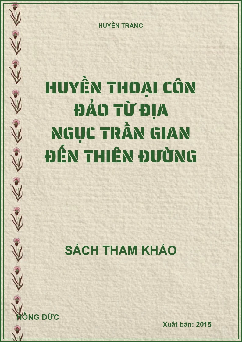 Huyền thoại côn đảo từ địa ngục trần gian đến thiên đường