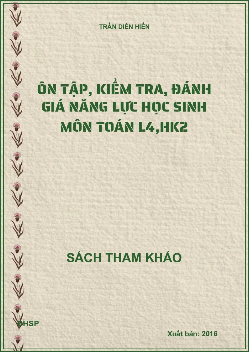 Ôn tập, kiểm tra, đánh giá năng lực học sinh môn toán L4,hk2