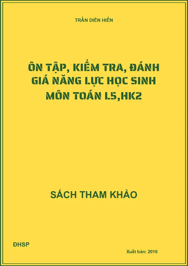 Ôn tập, kiểm tra, đánh giá năng lực học sinh môn toán L5,hk2