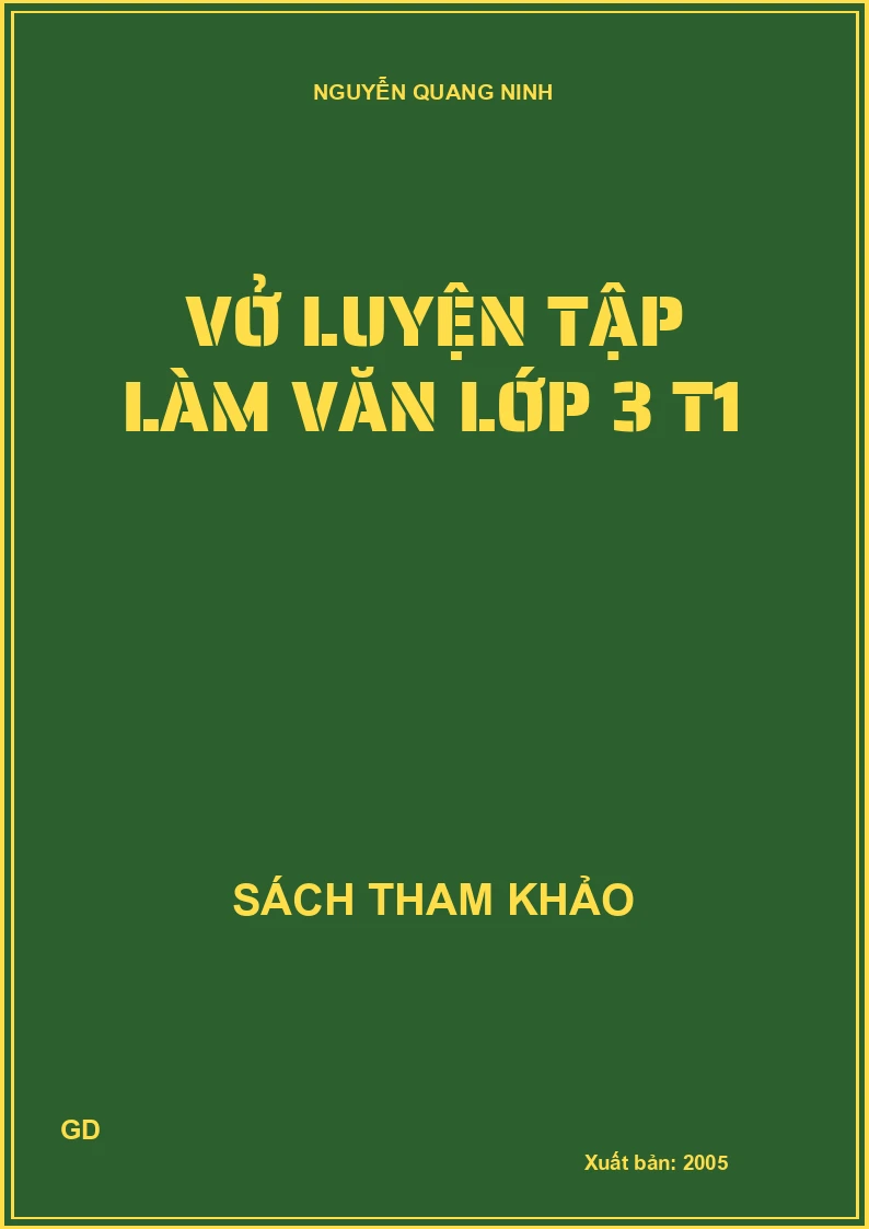 Vở luyện tập làm văn lớp 3 T1