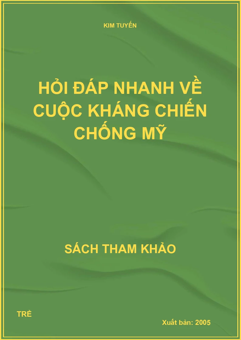 Hỏi đáp nhanh về cuộc kháng chiến chống mỹ