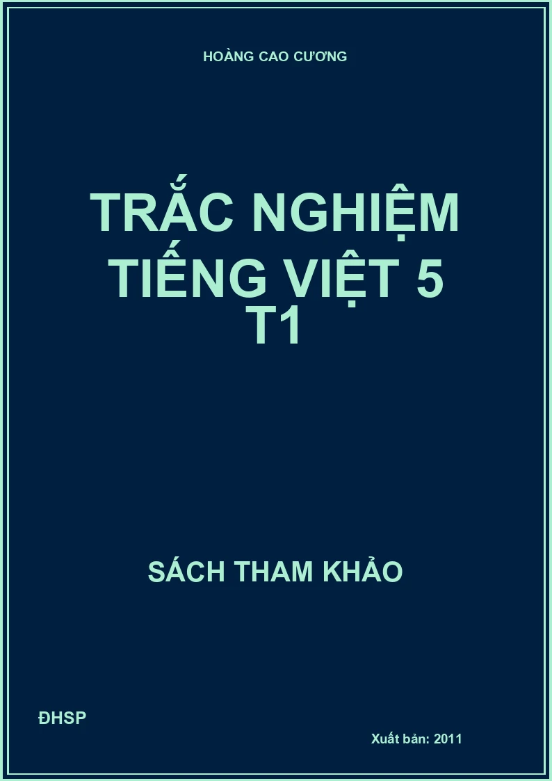 Trắc nghiệm Tiếng Việt 5 T1