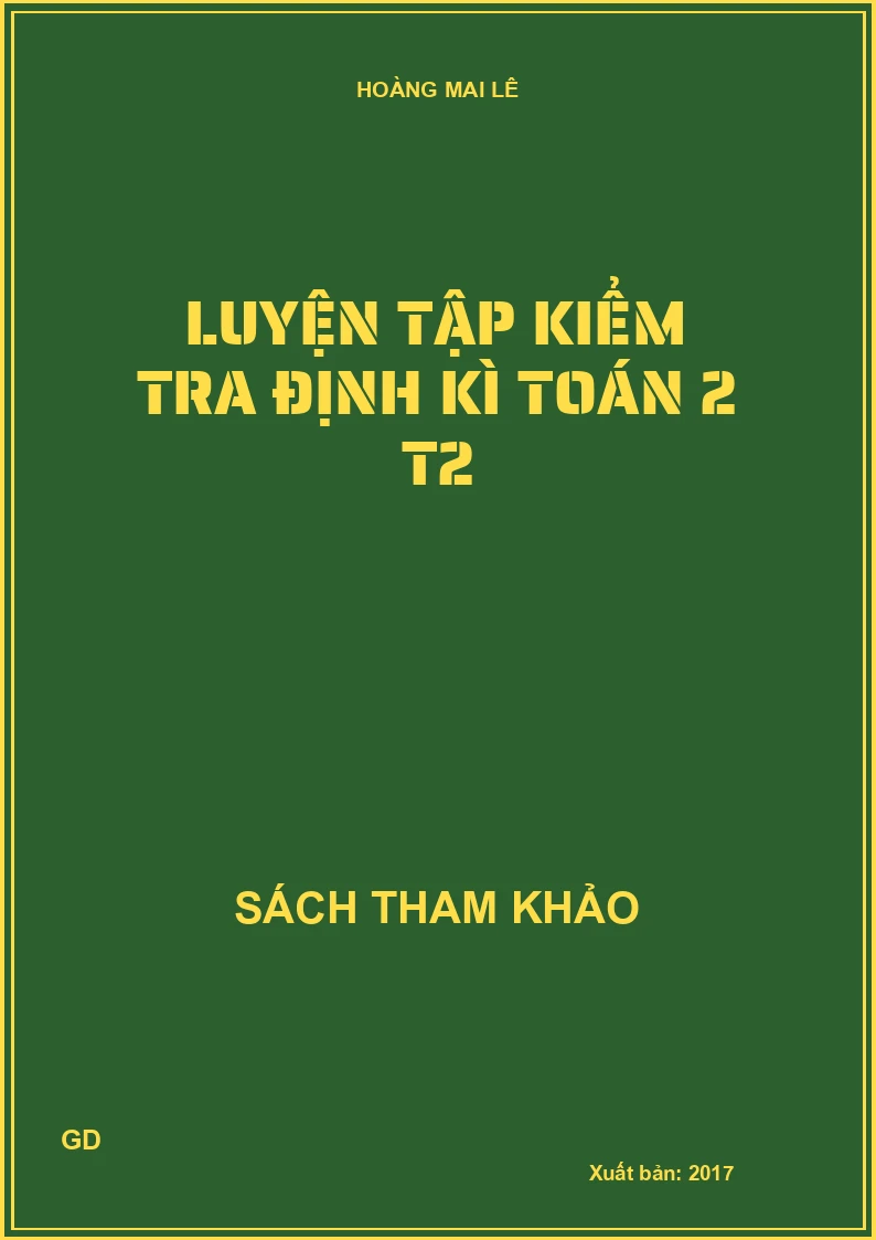 Luyện tập kiểm tra định kì toán 2 T2