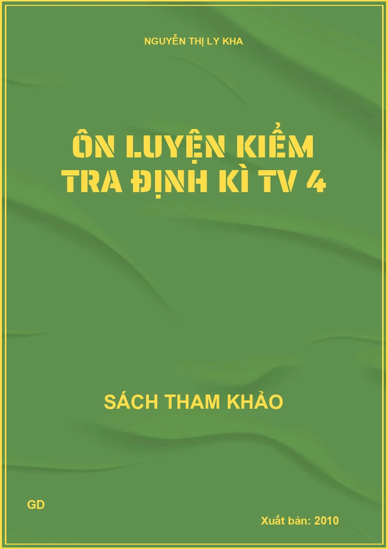 Ôn luyện kiểm tra định kì TV 4