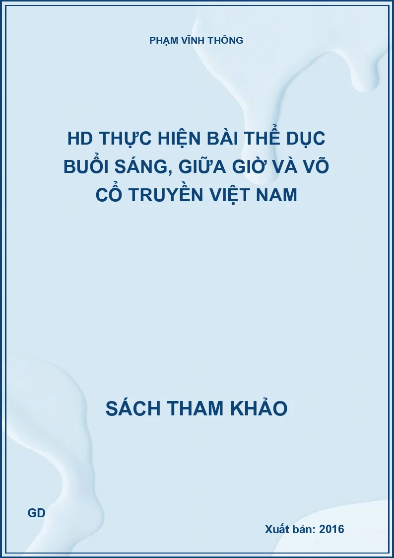 HD thực hiện bài thể dục buổi sáng, giữa giờ và võ cổ truyền Việt Nam