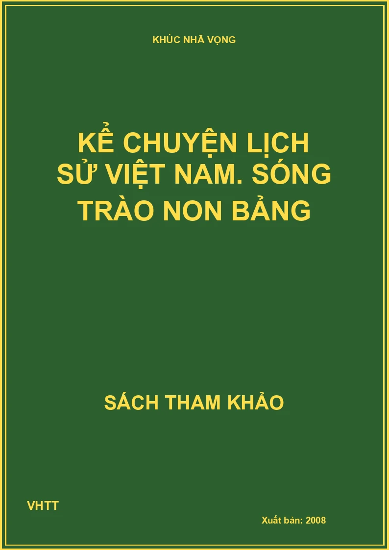 Kể chuyện lịch sử Việt Nam. Sóng trào non bảng