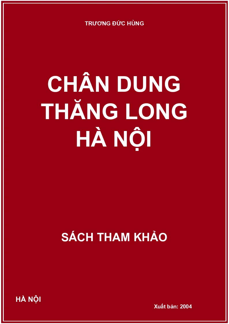 Chân dung Thăng Long Hà Nội