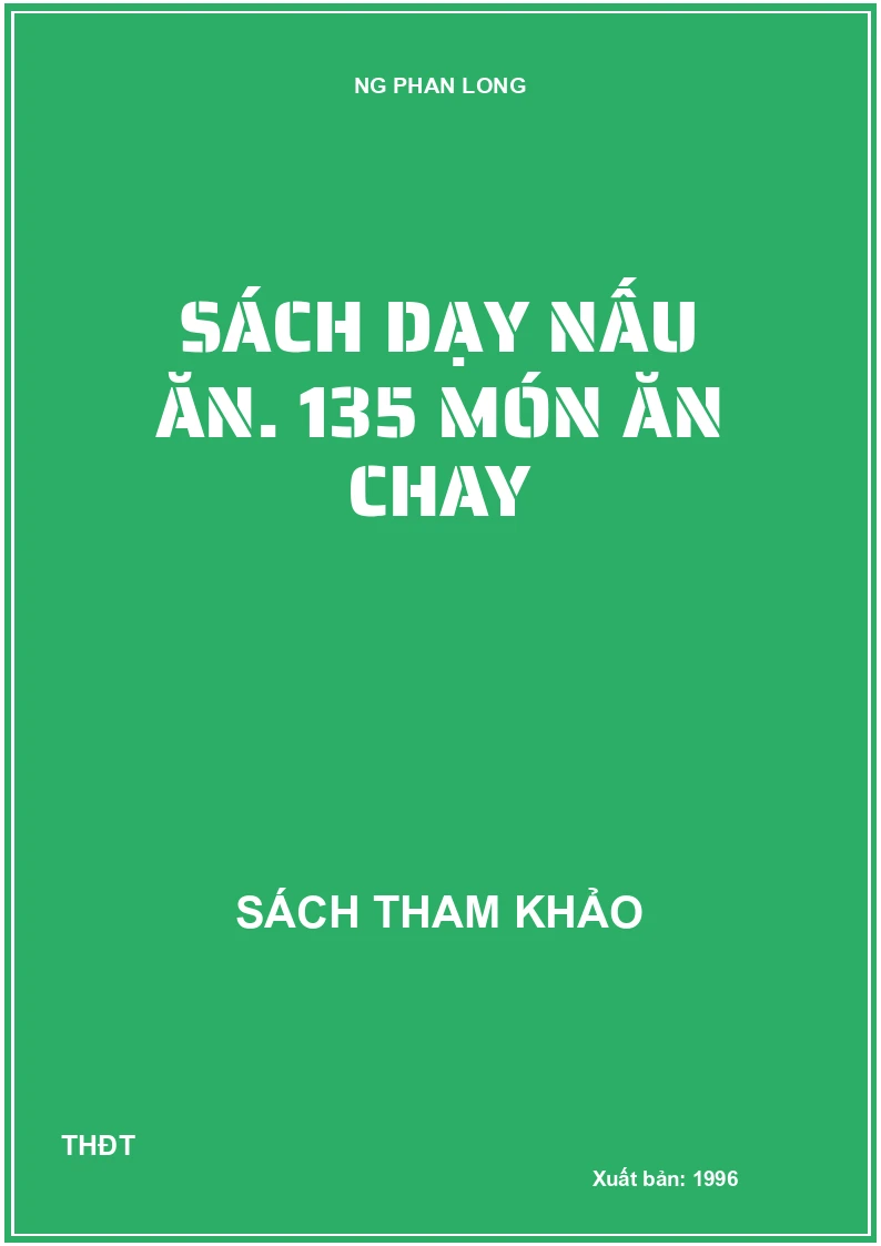 Sách dạy nấu ăn. 135 món ăn chay