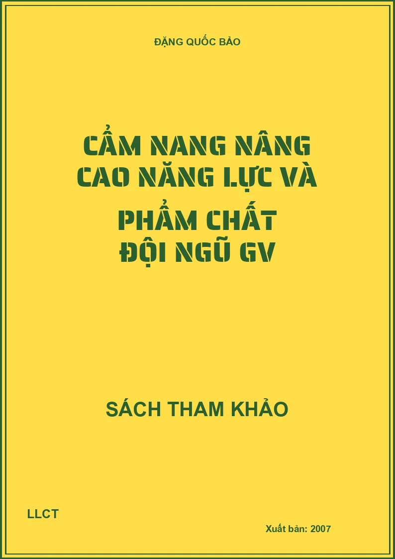 Cẩm nang nâng cao năng lực và phẩm chất đội ngũ GV