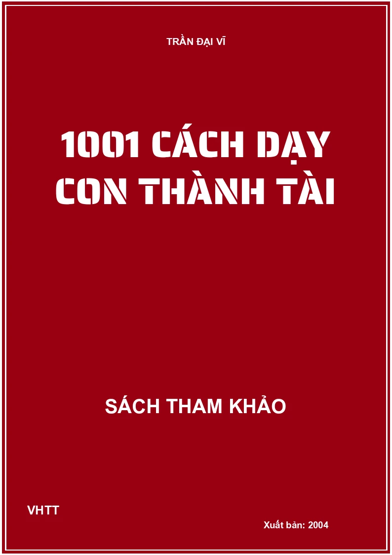 1001 cách dạy con thành tài