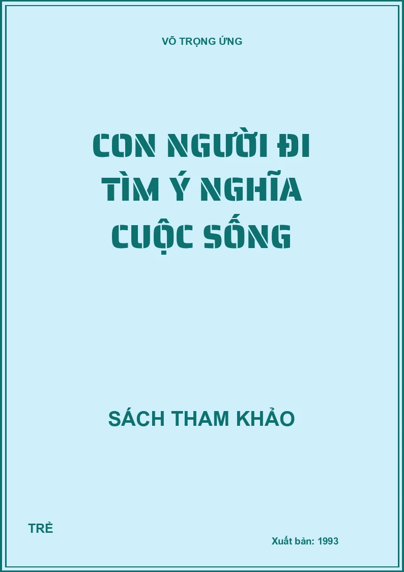 Con người đi tìm ý nghĩa cuộc sống