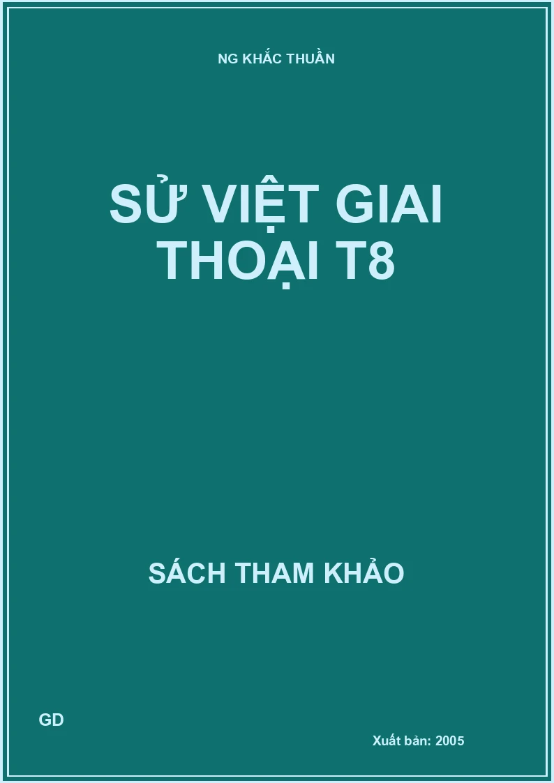 Sử Việt giai thoại T8