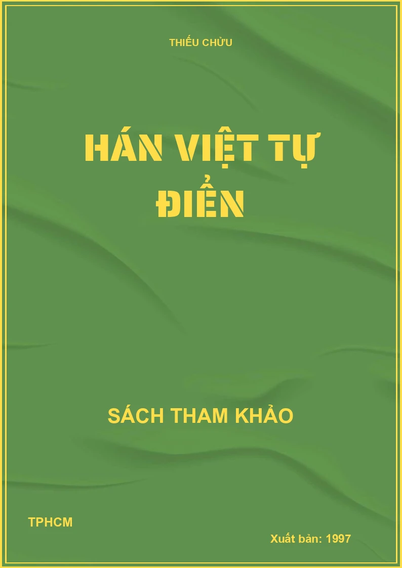 Hán Việt Tự Điển