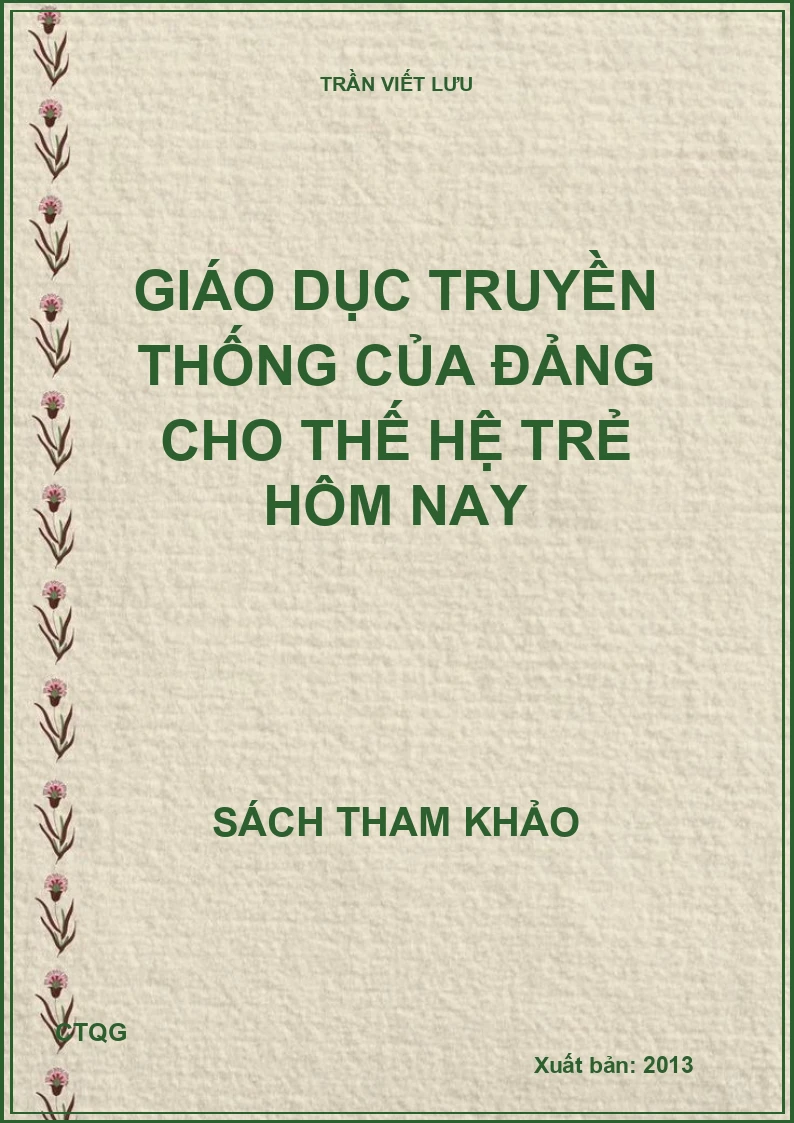 Giáo dục truyền thống của Đảng cho thế hệ trẻ hôm nay
