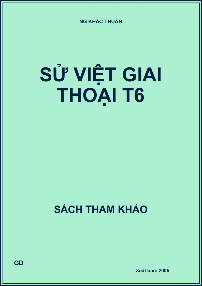 Sử Việt giai thoại T6