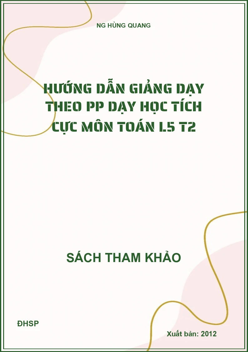 Hướng dẫn giảng dạy theo pp dạy học tích cực môn toán l5 T2