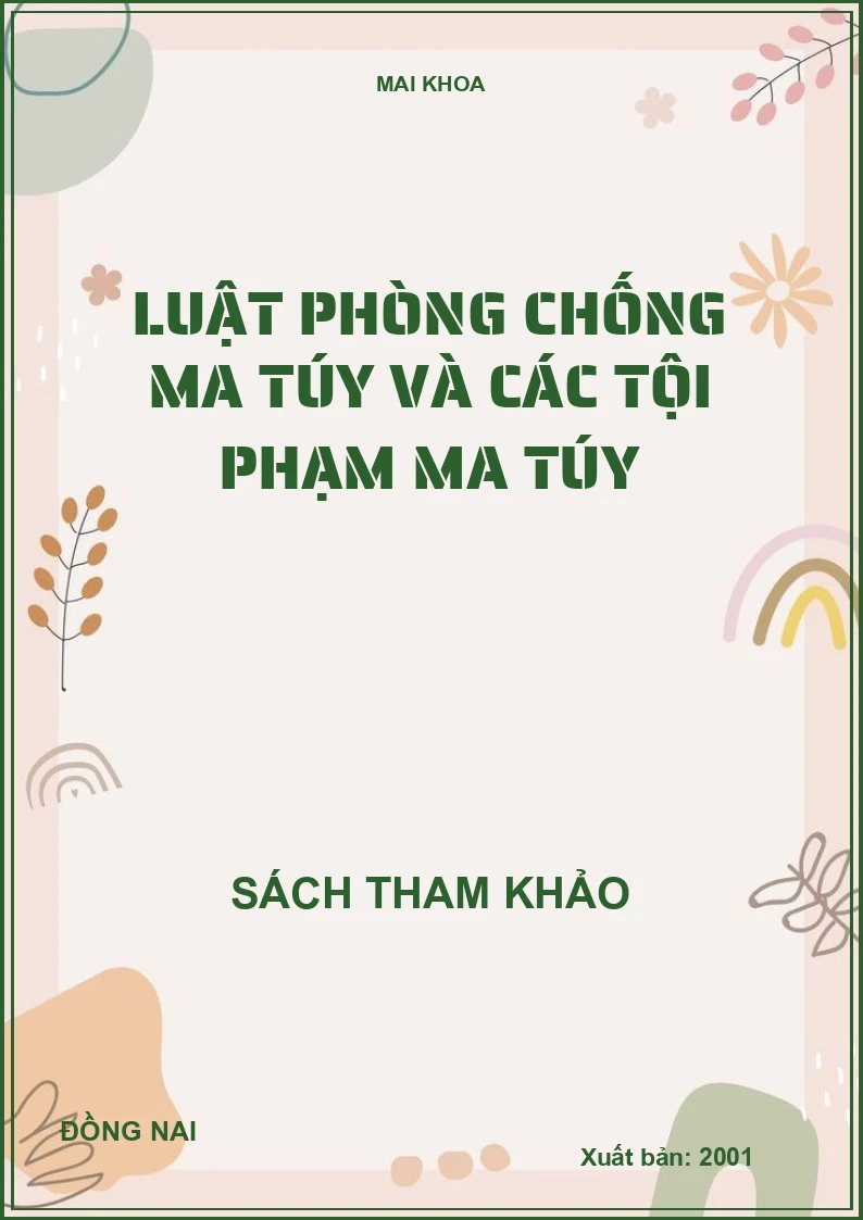 Luật phòng chống ma túy và các tội phạm ma túy