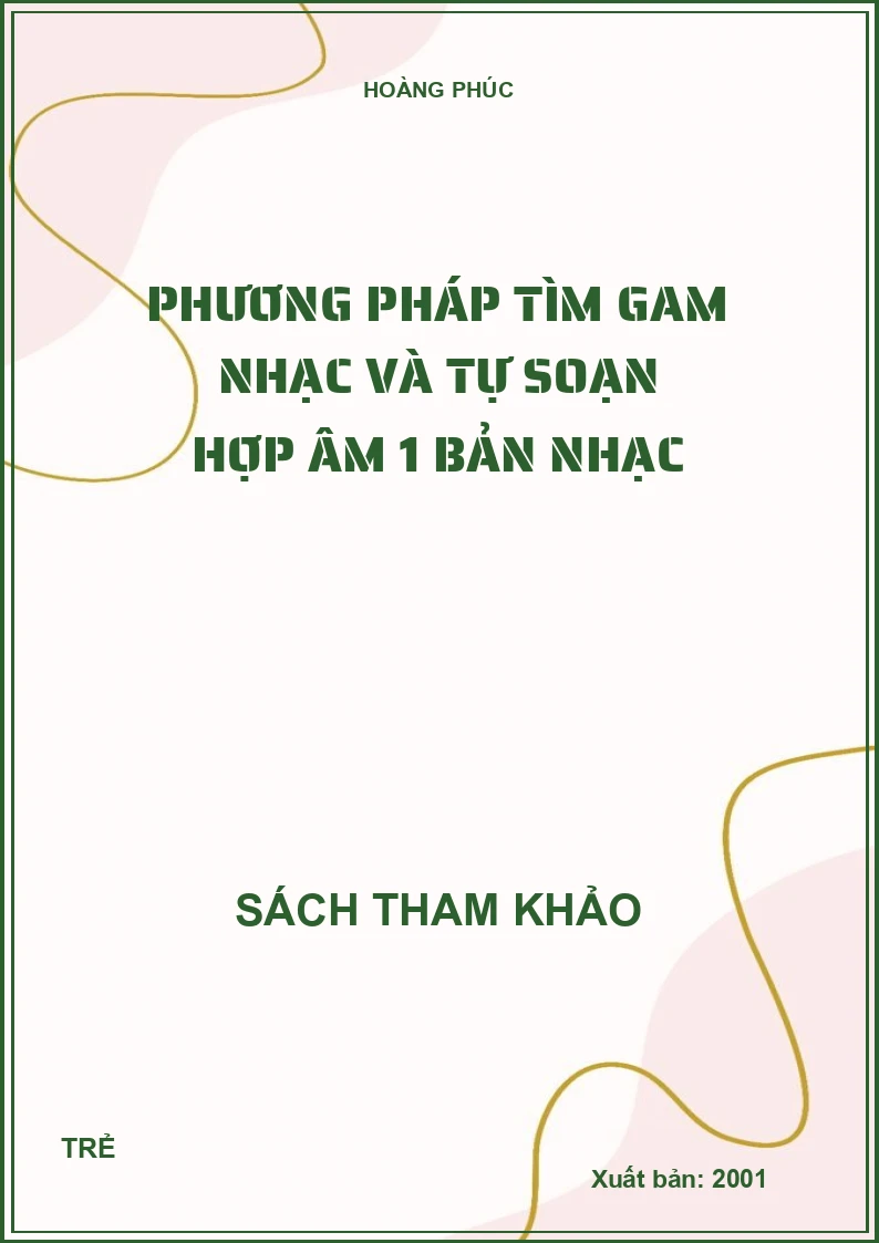 Phương pháp tìm gam nhạc và tự soạn hợp âm 1 bản nhạc