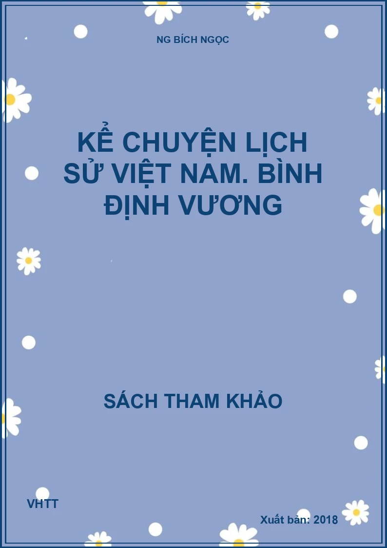 Kể chuyện lịch sử Việt Nam. Bình Định Vương