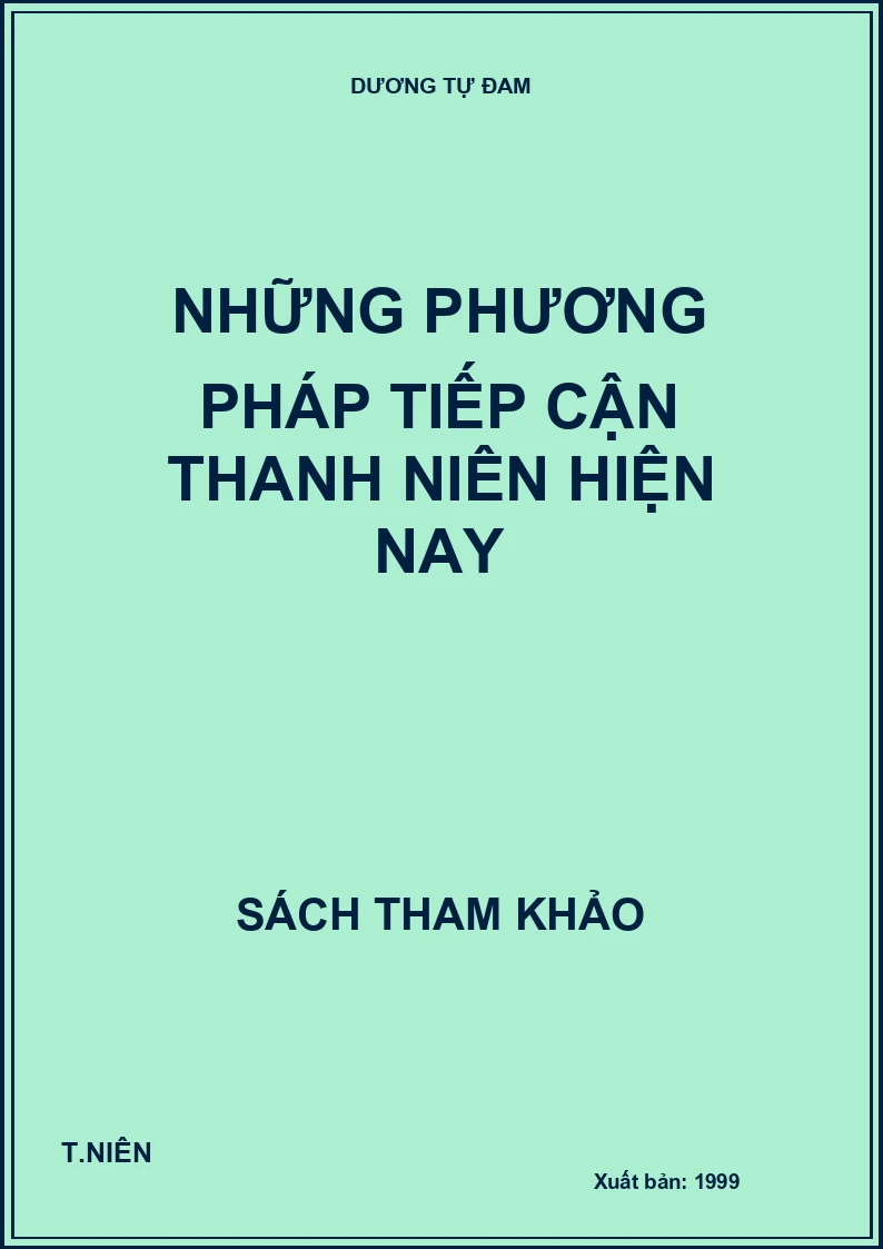Những phương pháp tiếp cận thanh niên hiện nay