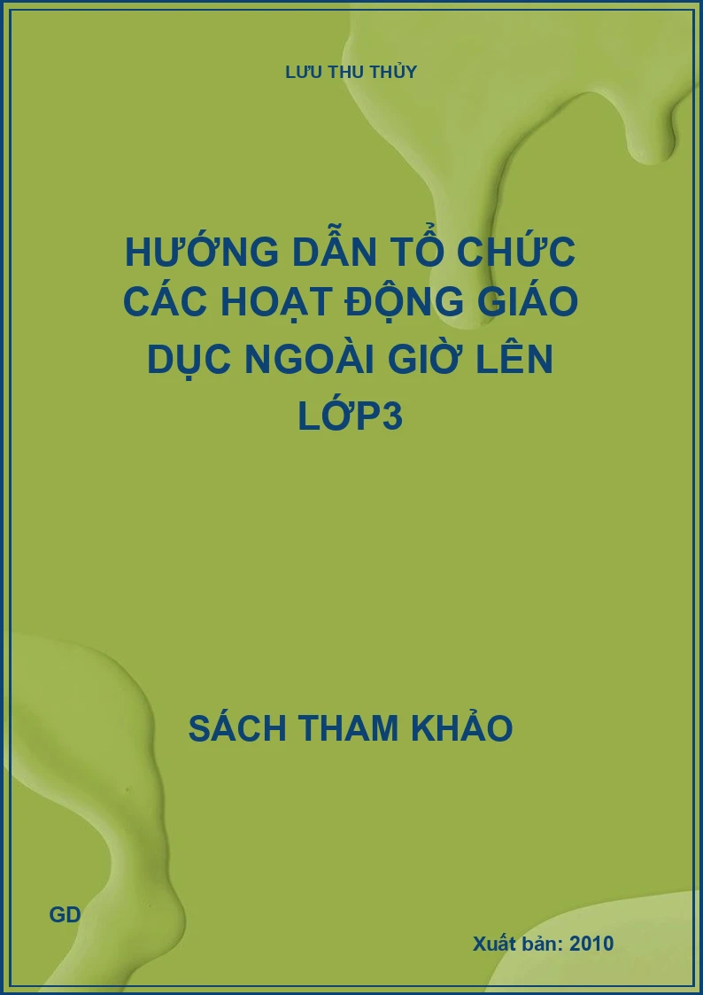 Hướng dẫn tổ chức các hoạt động giáo dục ngoài giờ lên lớp 3