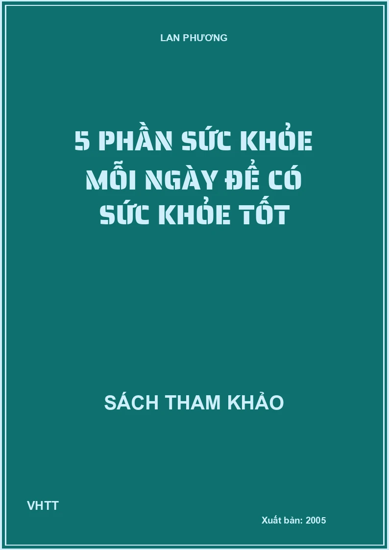 5 phần sức khỏe mỗi ngày để có sức khỏe tốt