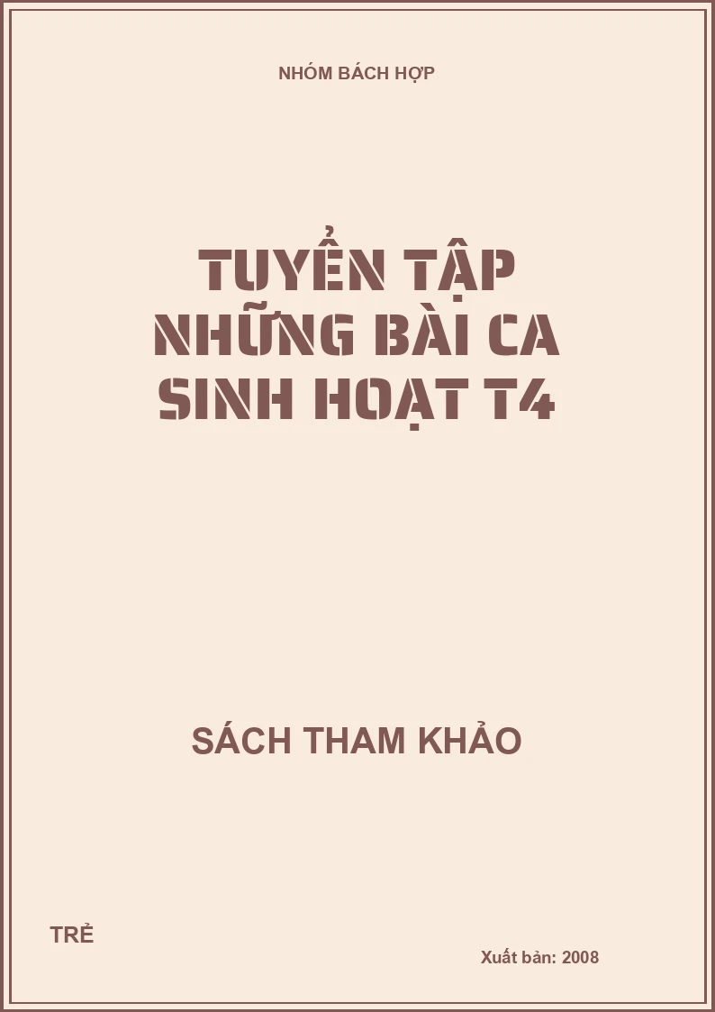 Tuyển tập những bài ca sinh hoạt T4