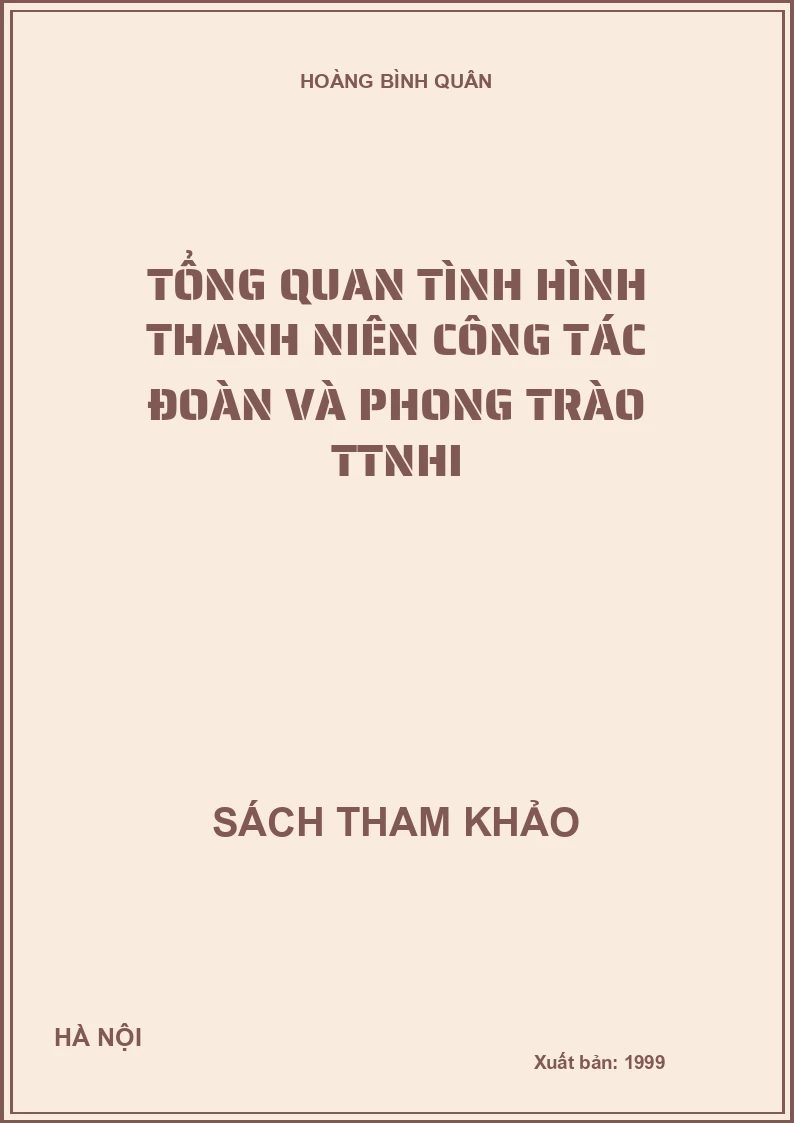 Tổng quan tình hình thanh niên công tác đoàn và phong trào ttnhi