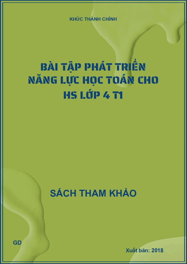 Bài tập phát triển năng lực học toán cho hs lớp 4 T1