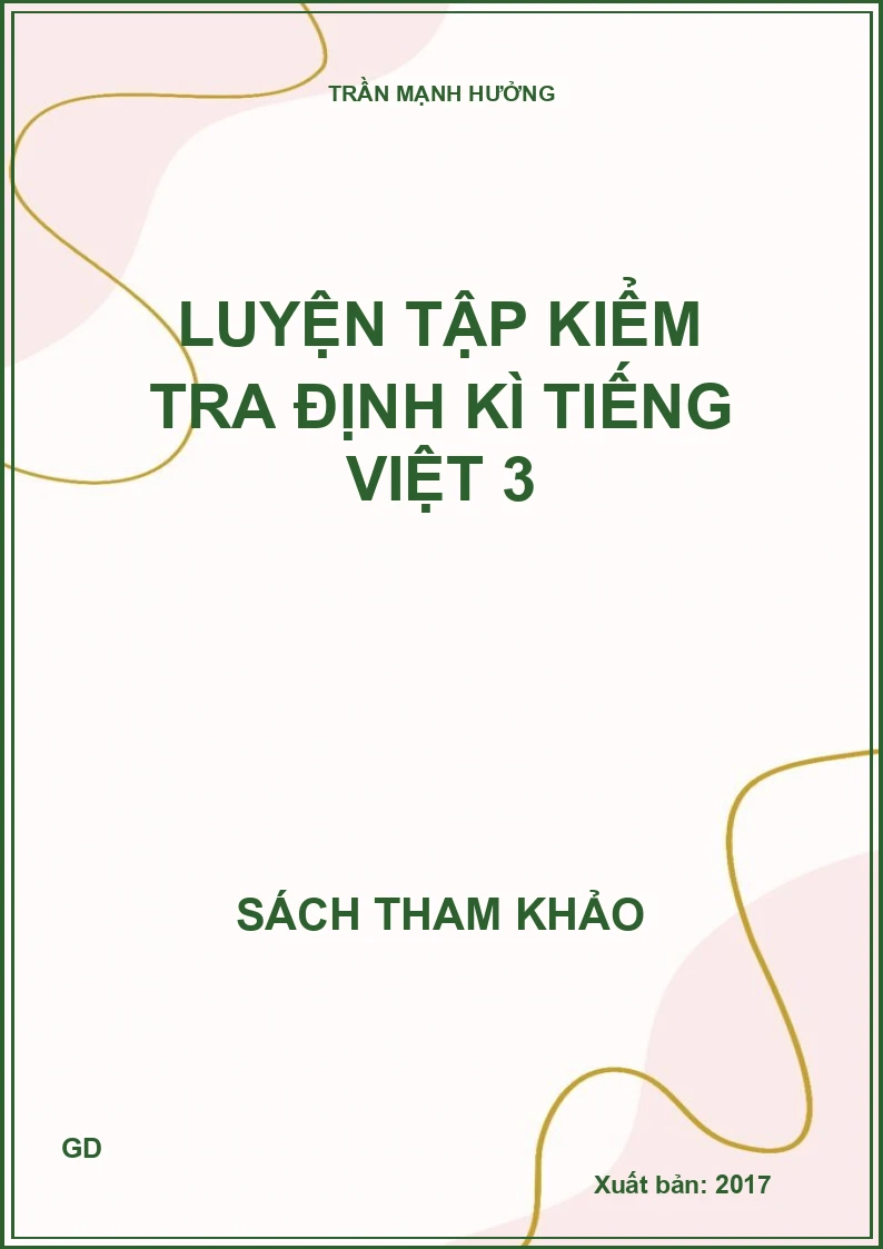 Luyện tập kiểm tra định kì Tiếng Việt 3