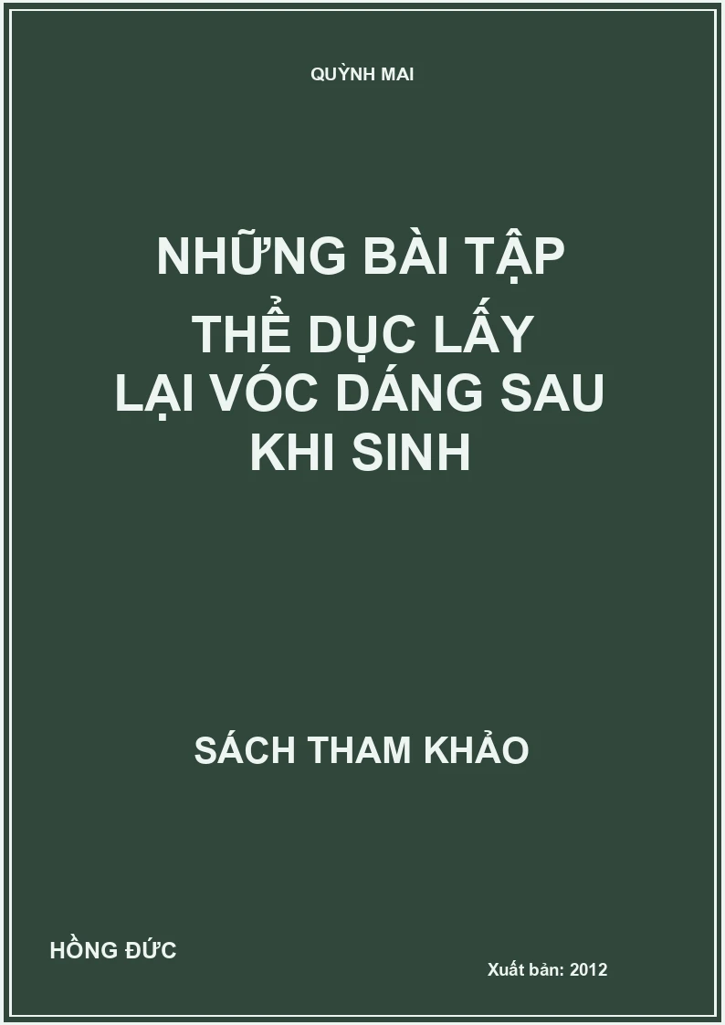 Những bài tập thể dục lấy lại vóc dáng sau khi sinh