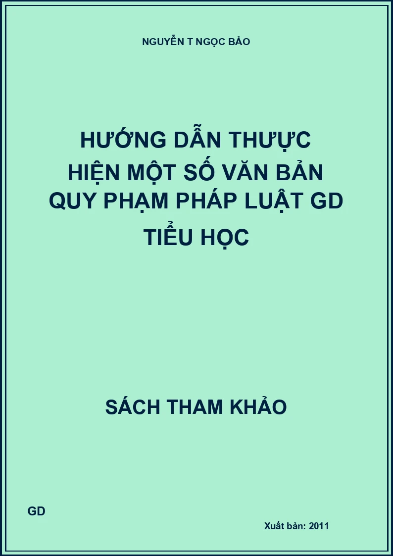 Hướng dẫn thưực hiện một số văn bản quy phạm pháp luật GD tiểu học