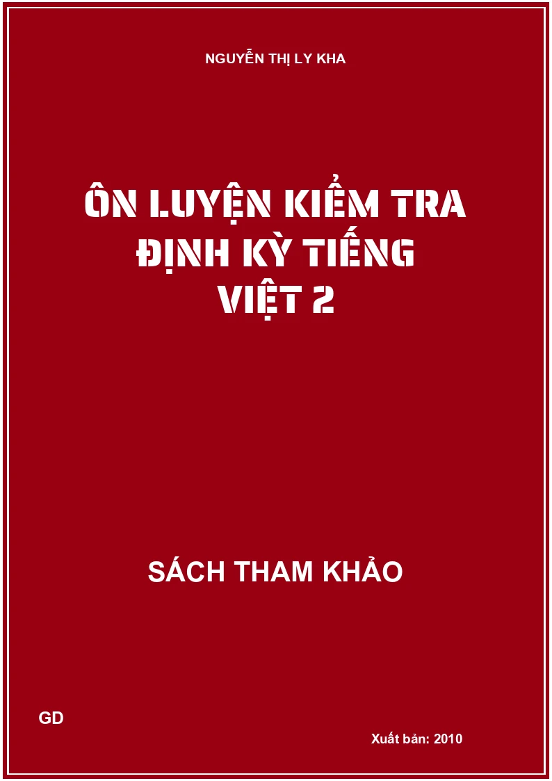 Ôn luyện kiểm tra định kỳ Tiếng Việt 2