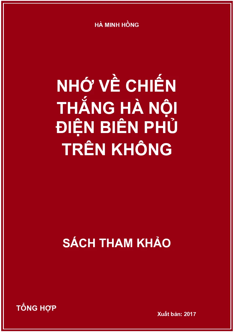 Nhớ về chiến thắng Hà Nội Điện Biên Phủ trên không