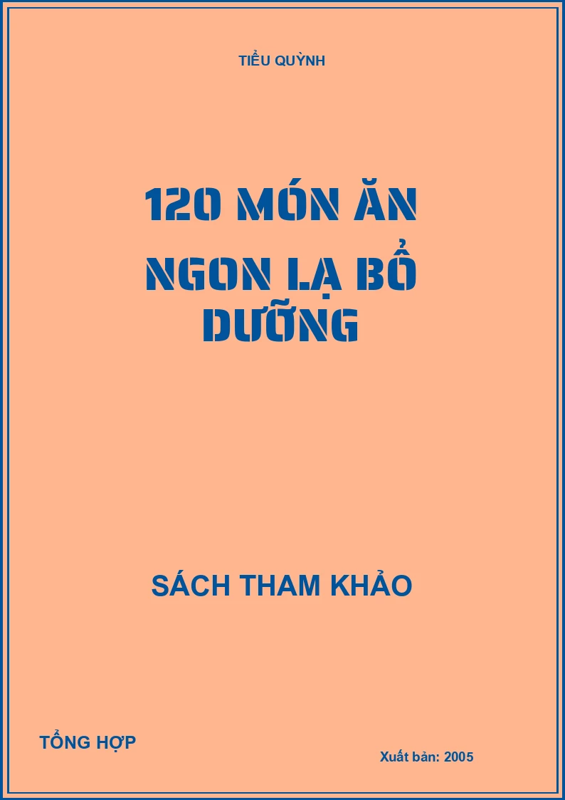 120 món ăn ngon lạ bổ dưỡng