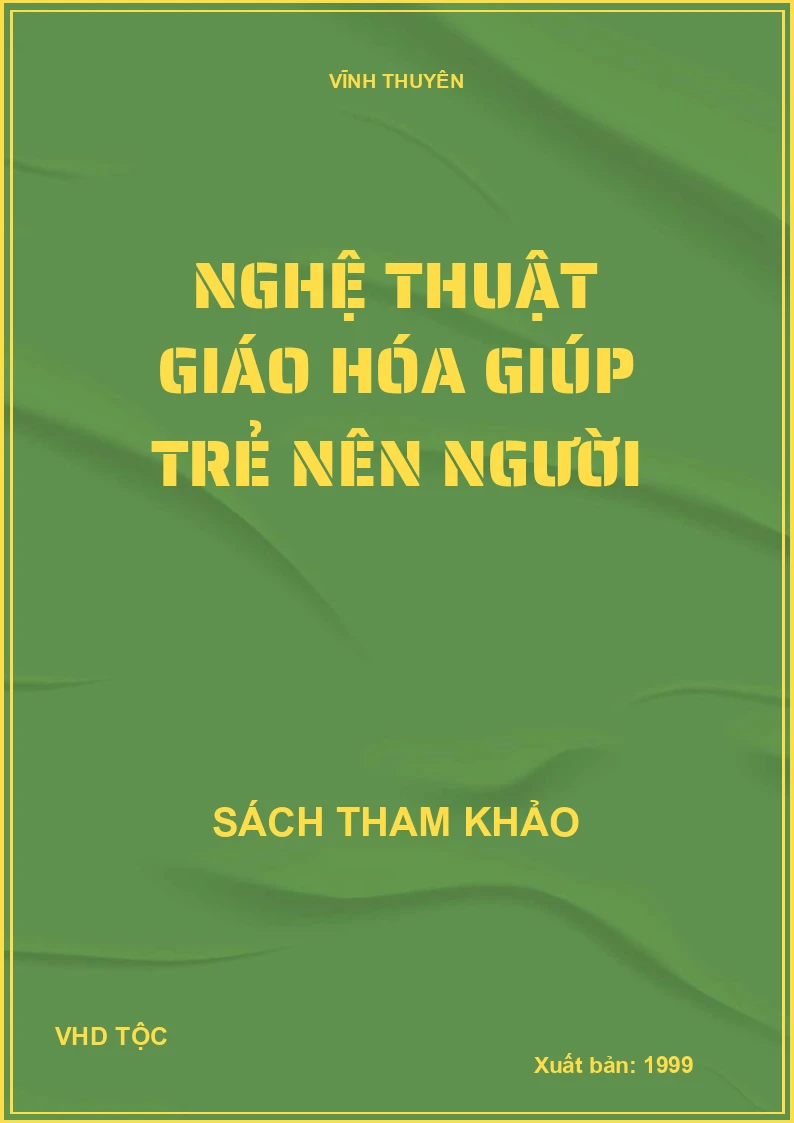 Nghệ thuật giáo hóa giúp trẻ nên người