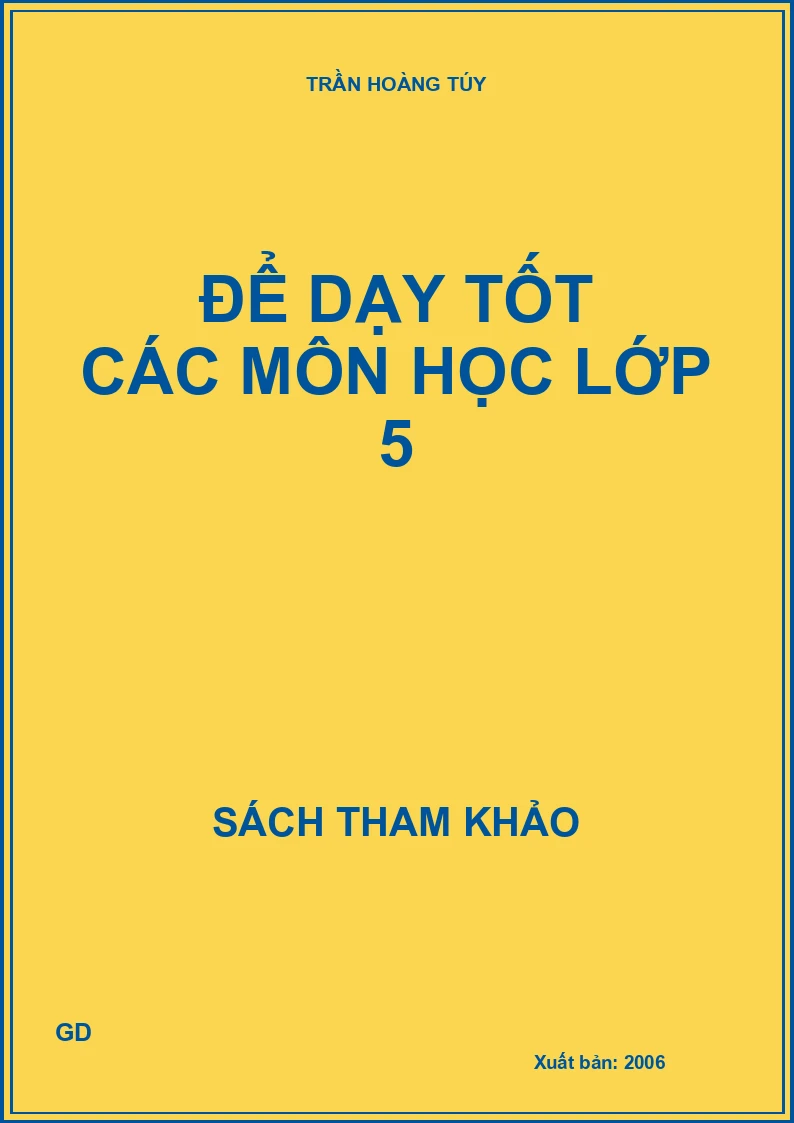 Để dạy tốt các môn học lớp 5