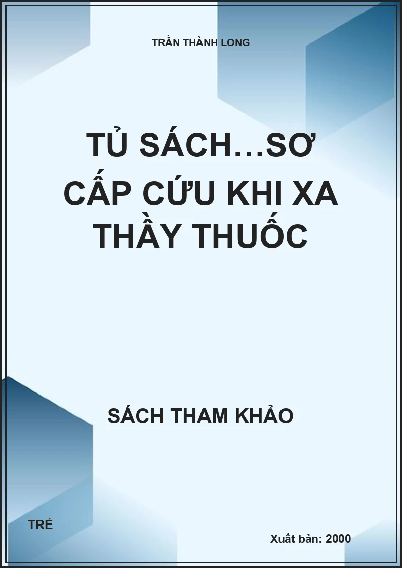 Tủ sách…sơ cấp cứu khi xa thầy thuốc