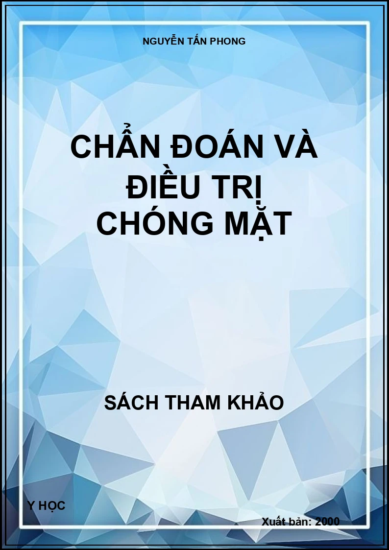 Chẩn đoán và điều trị chóng mặt