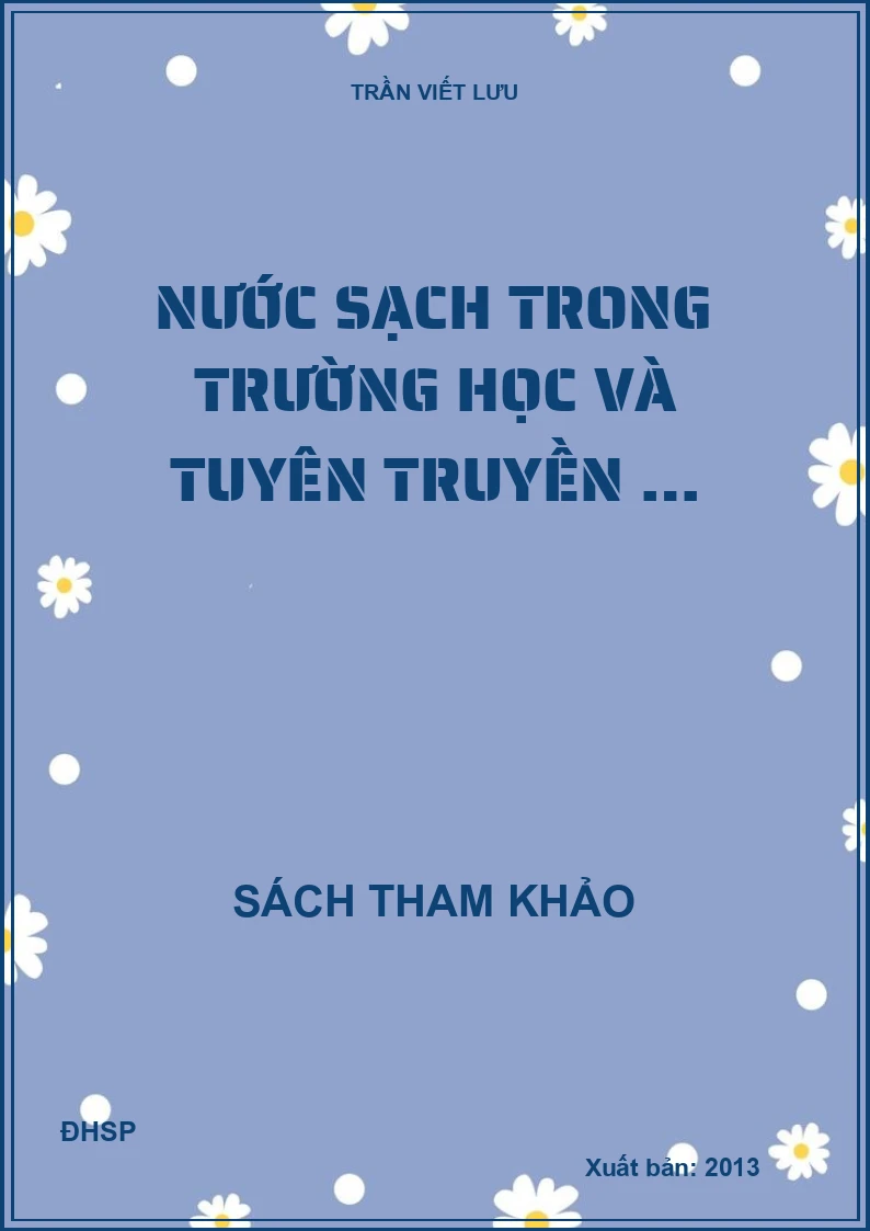 Nước sạch trong trường học và tuyên truyền …